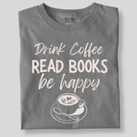 Load image into Gallery viewer, DRINK COFFEE READ MORE BOOKS (BW)