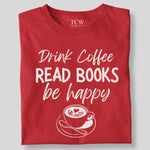 Load image into Gallery viewer, DRINK COFFEE READ MORE BOOKS (BW)
