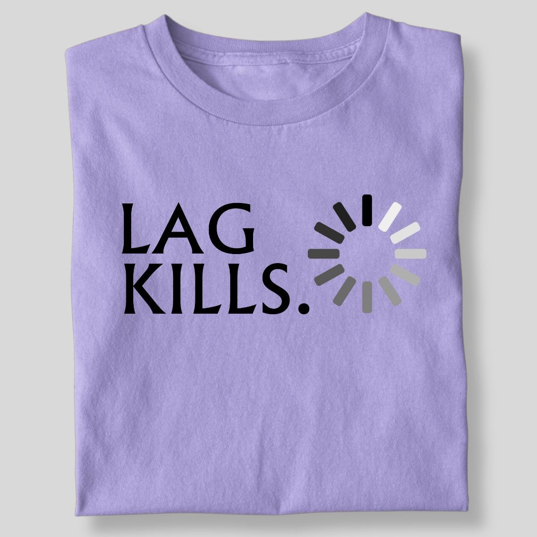 LAG KILLS