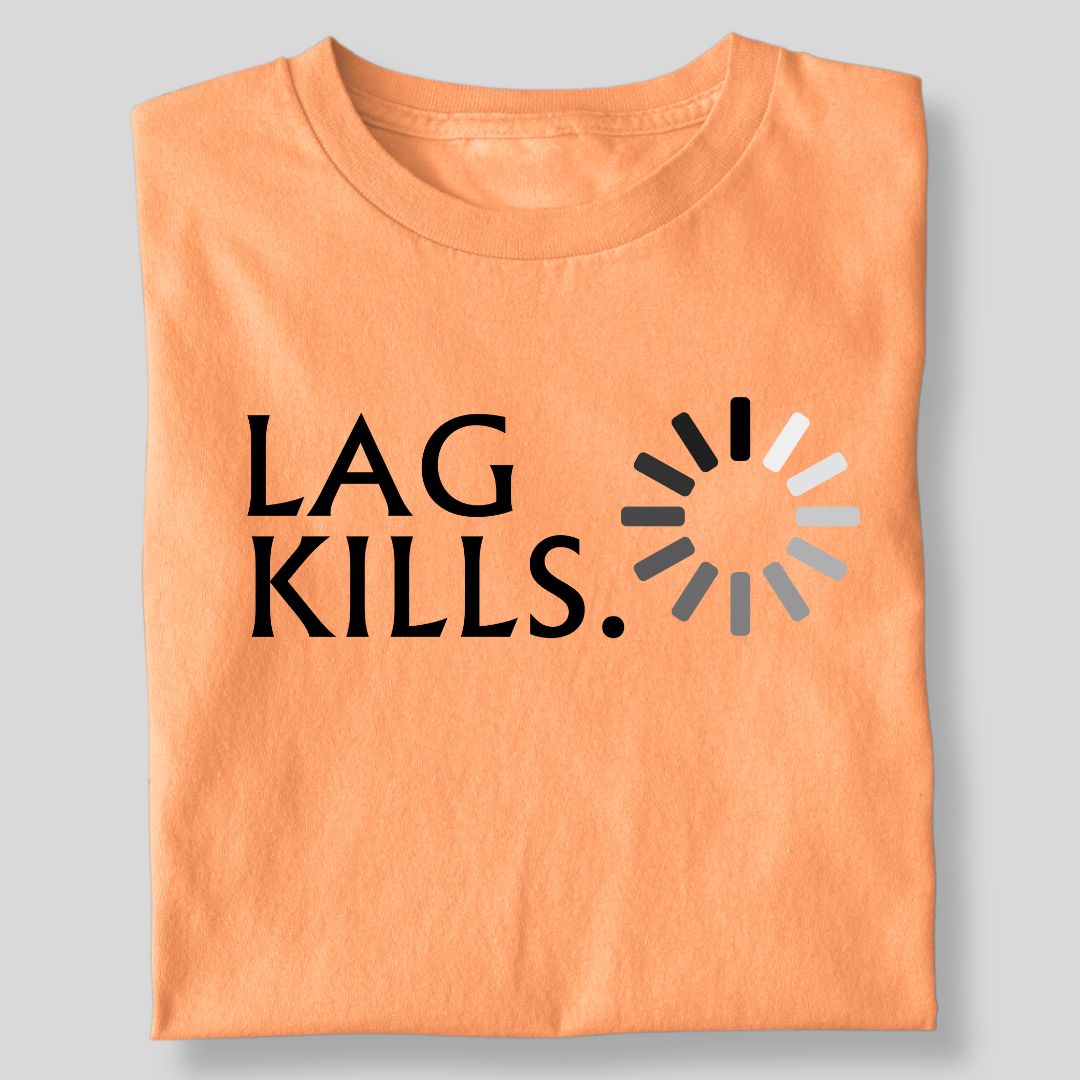 LAG KILLS