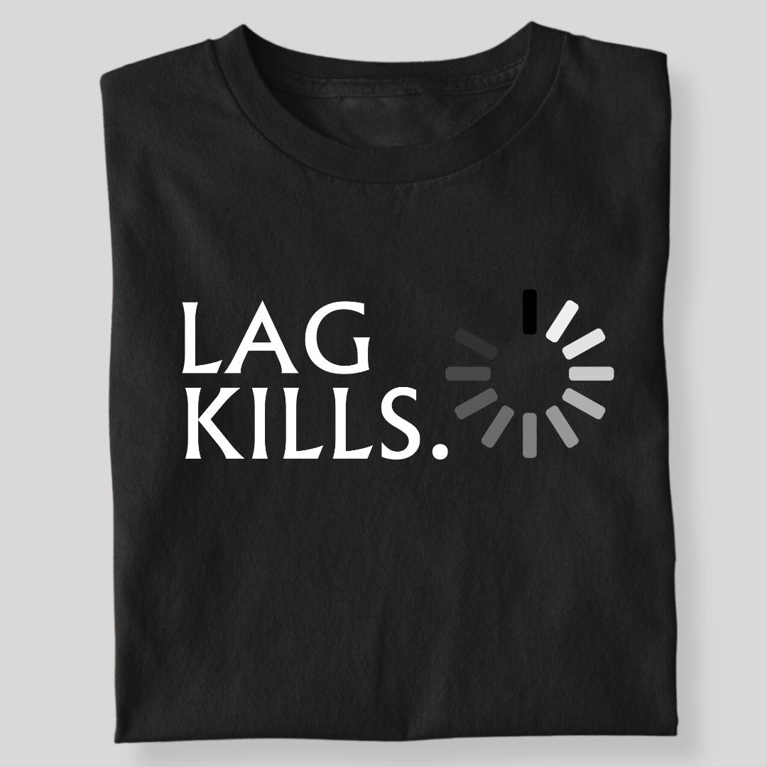 LAG KILLS