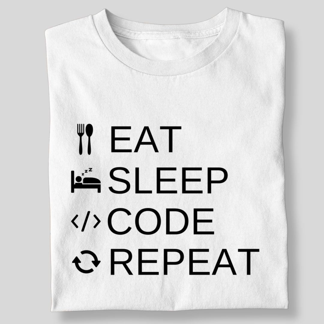 EAT SLEEP CODE REPEAT