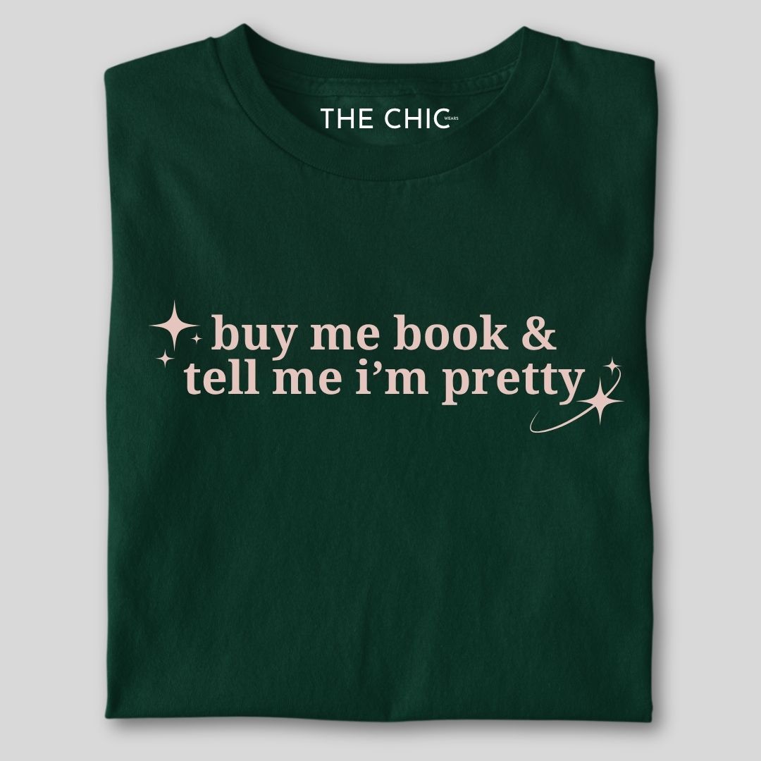 Buy me book & tell me i’m pretty
