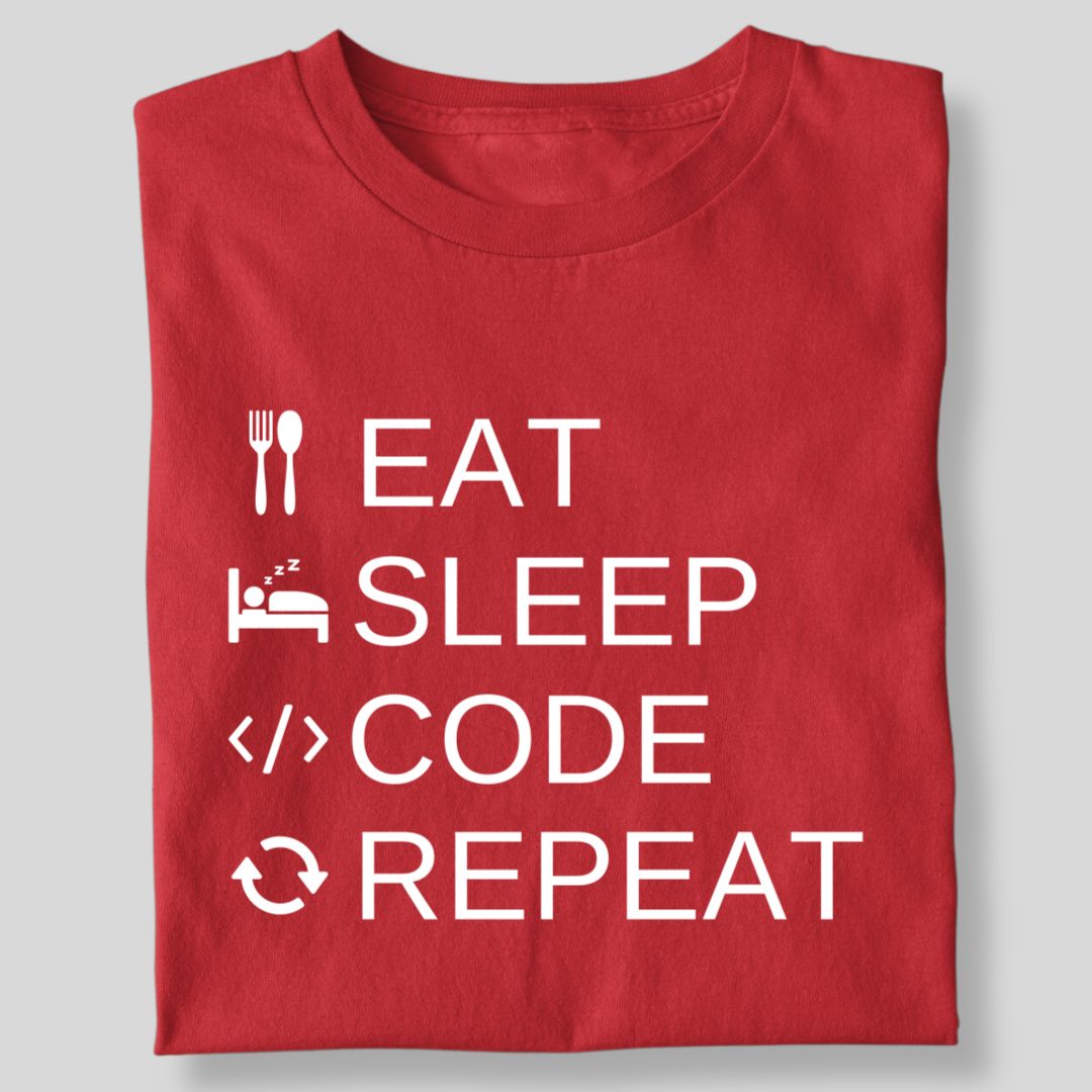 EAT SLEEP CODE REPEAT